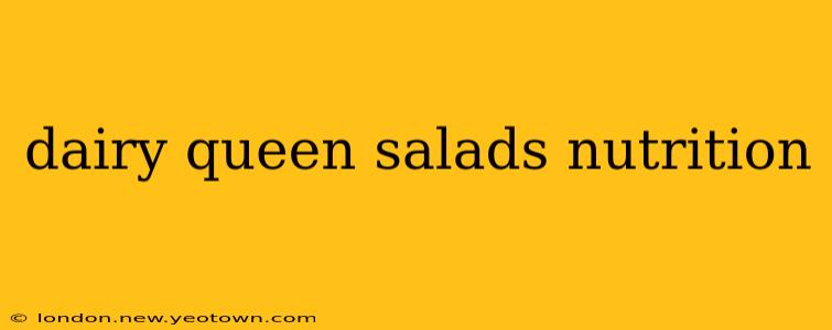 dairy queen salads nutrition