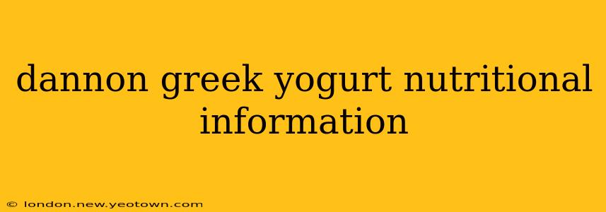 dannon greek yogurt nutritional information