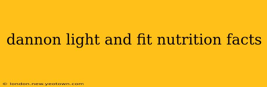 dannon light and fit nutrition facts