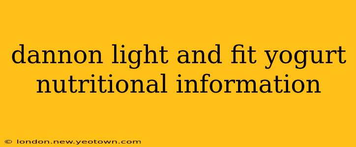 dannon light and fit yogurt nutritional information