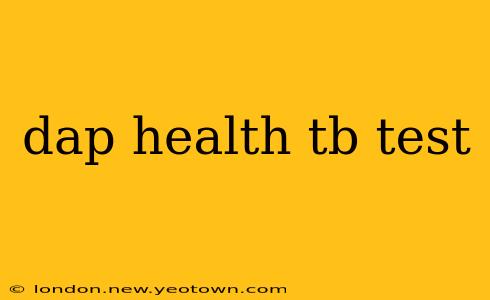 dap health tb test