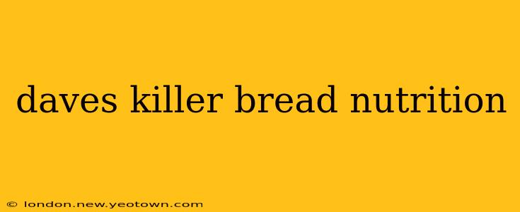 daves killer bread nutrition
