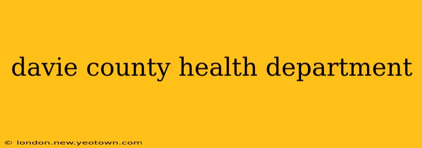 davie county health department