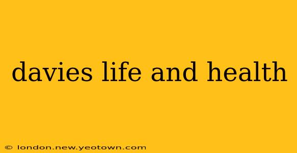 davies life and health