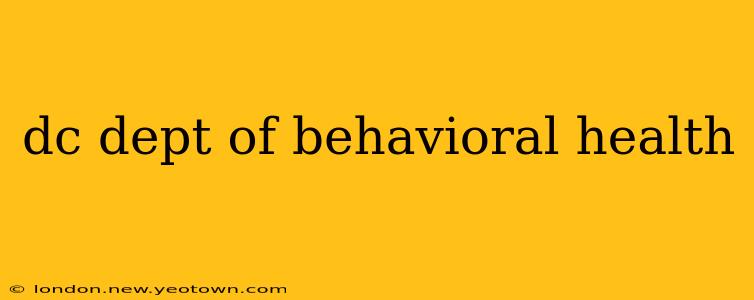 dc dept of behavioral health