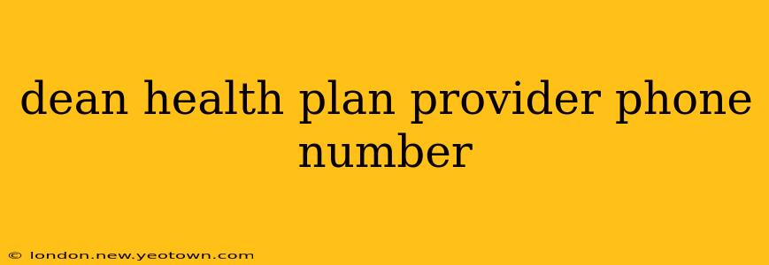 dean health plan provider phone number