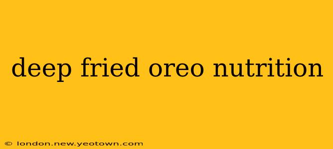 deep fried oreo nutrition