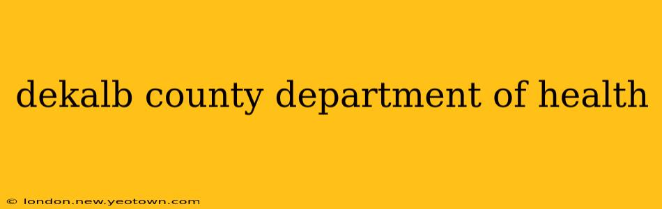 dekalb county department of health
