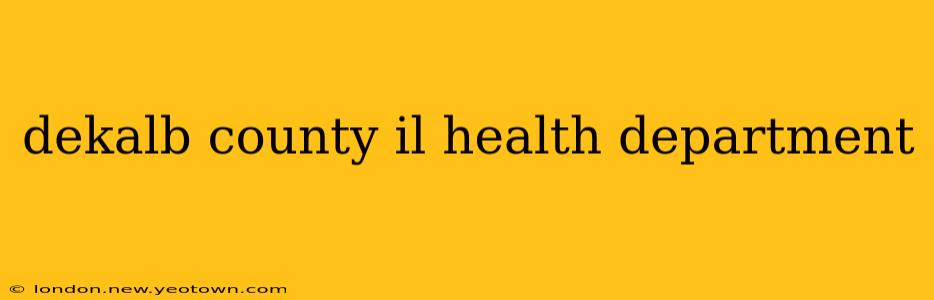 dekalb county il health department
