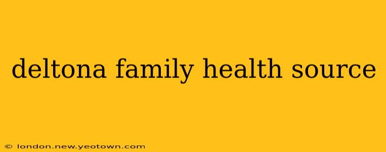 deltona family health source