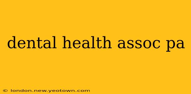 dental health assoc pa