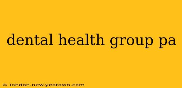 dental health group pa