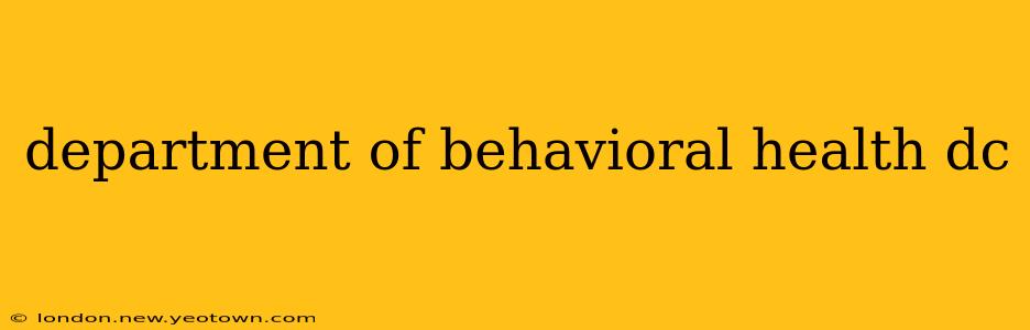 department of behavioral health dc