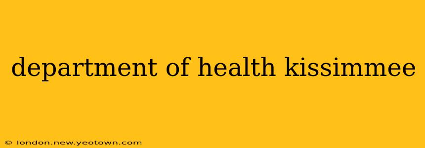 department of health kissimmee