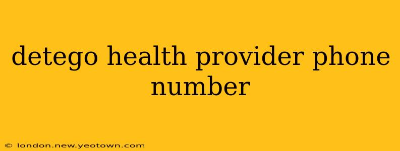 detego health provider phone number