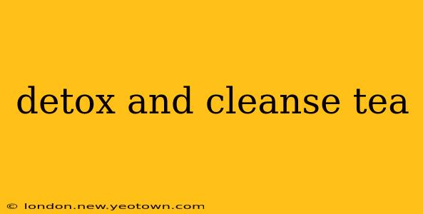 detox and cleanse tea