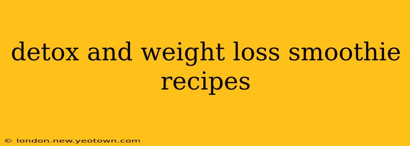 detox and weight loss smoothie recipes