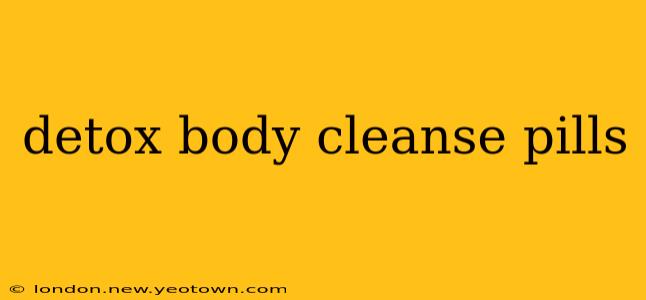 detox body cleanse pills
