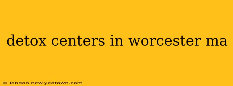 detox centers in worcester ma