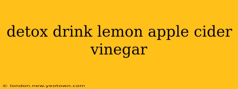 detox drink lemon apple cider vinegar