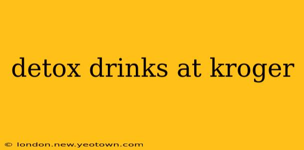 detox drinks at kroger