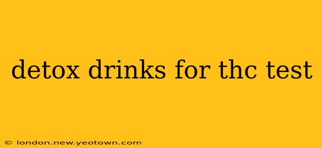 detox drinks for thc test