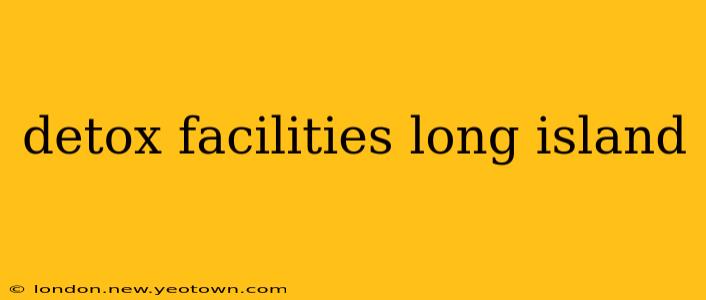 detox facilities long island