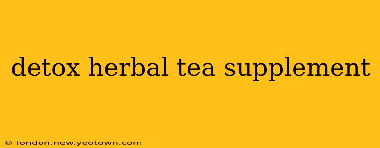 detox herbal tea supplement
