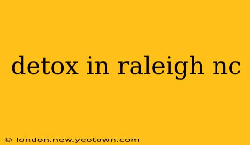 detox in raleigh nc
