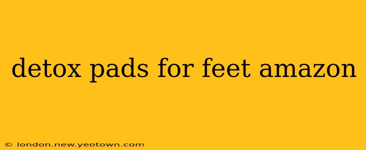 detox pads for feet amazon