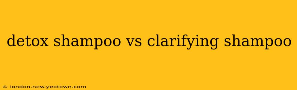 detox shampoo vs clarifying shampoo