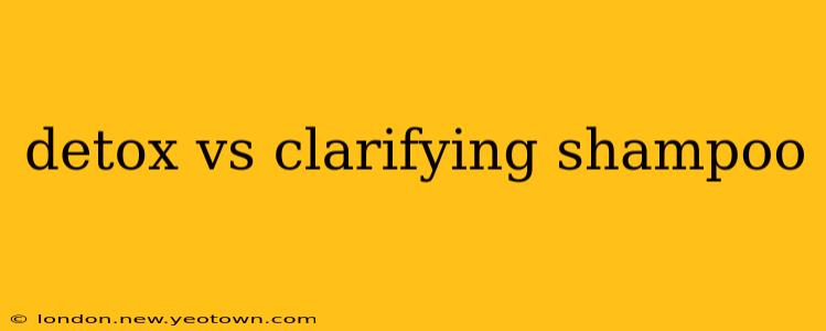 detox vs clarifying shampoo