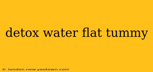 detox water flat tummy