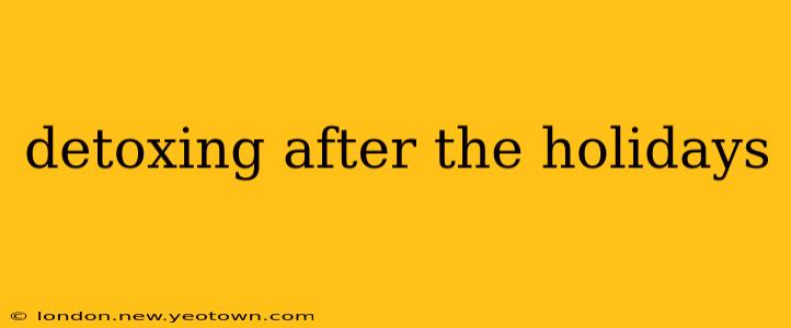 detoxing after the holidays