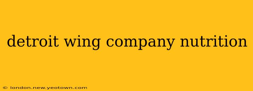 detroit wing company nutrition