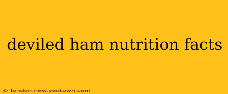 deviled ham nutrition facts
