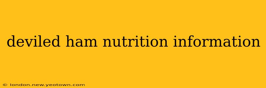 deviled ham nutrition information