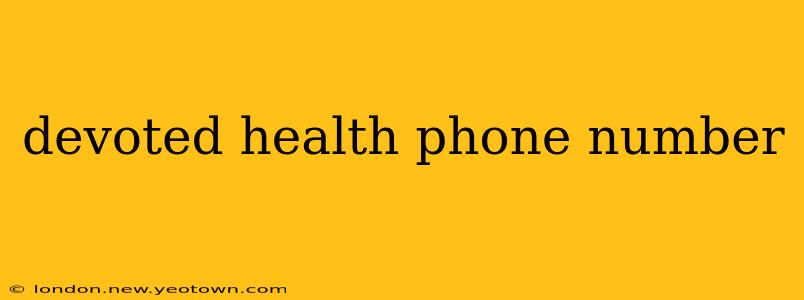 devoted health phone number