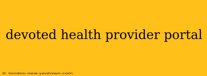 devoted health provider portal