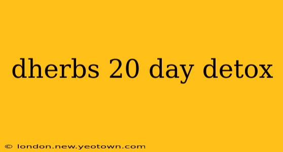dherbs 20 day detox