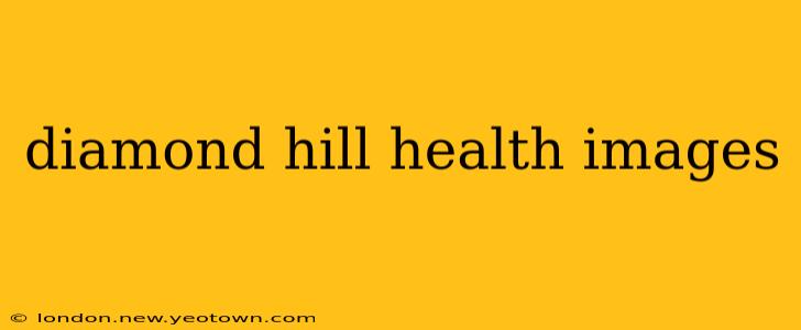 diamond hill health images