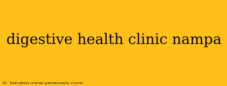 digestive health clinic nampa