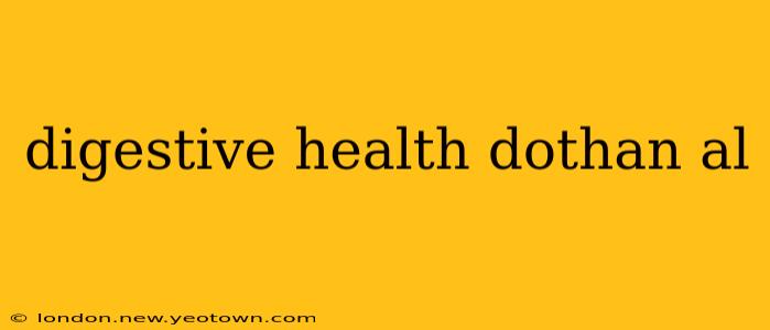 digestive health dothan al