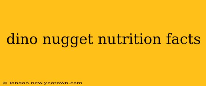 dino nugget nutrition facts
