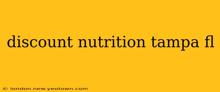 discount nutrition tampa fl