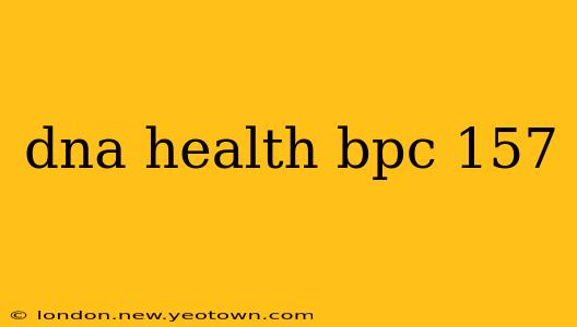 dna health bpc 157