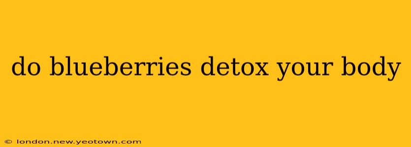 do blueberries detox your body