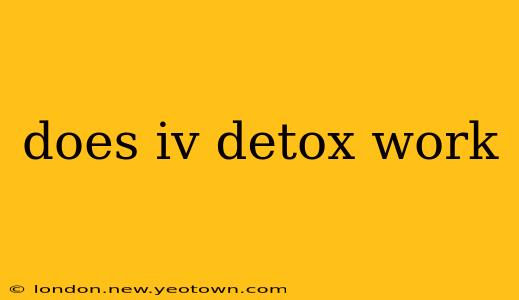 does iv detox work