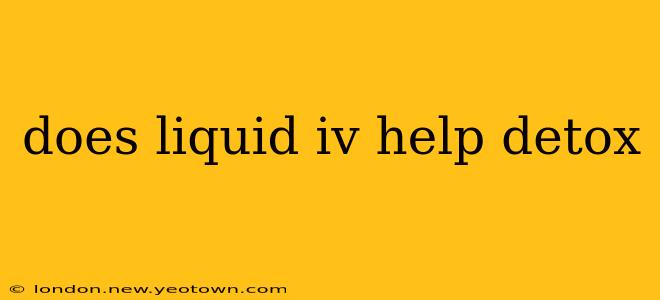 does liquid iv help detox