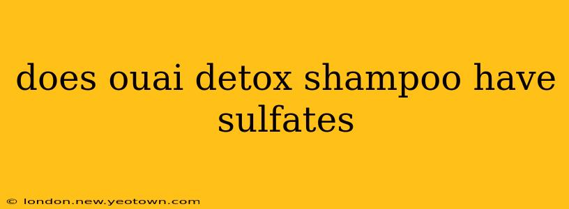 does ouai detox shampoo have sulfates